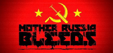 Mother Russia Bleeds
Mother Russia Bleeds